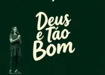 Espetáculo Deus é Tão Bom 2